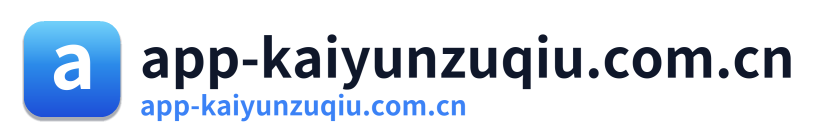 app-kaiyunzuqiu.com.cn